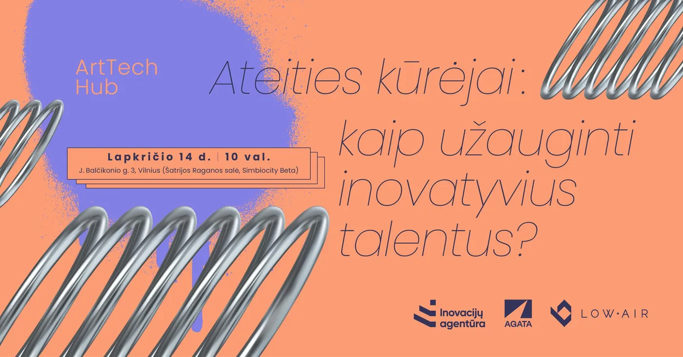 Kviečiame dalyvauti diskusijose „Ateities kūrėjai: kaip užauginti inovatyvius talentus?“